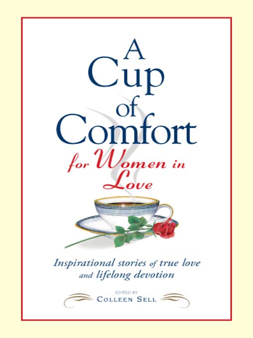 Title details for A Cup of Comfort for Women in Love by Colleen Sell - Available